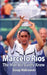 Marcelo Rios: The Man We Barely Knew by Scoop Malinowski