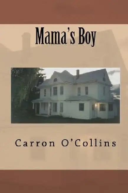 Mama's Boy by Carron O'Collins