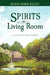Spirits in the Living Room by Susan M. Kelley