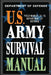 U.S. Army Survival Manual: FM 21-76 by Department of Defense