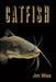 Catfish by Jim Wise
