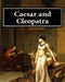 Caesar and Cleopatra by George Bernard Shaw
