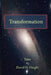Transformation: Tales by David H. Haight by Julie Valin
