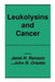 Leukolysins and Cancer by Chris Beetles