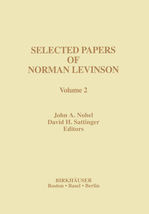 Selected Papers of Norman Levinson: Volume 2 by John Nohel