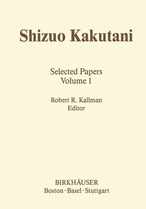 Shizuo Kakutani: Selected Papers by S. Kakutani