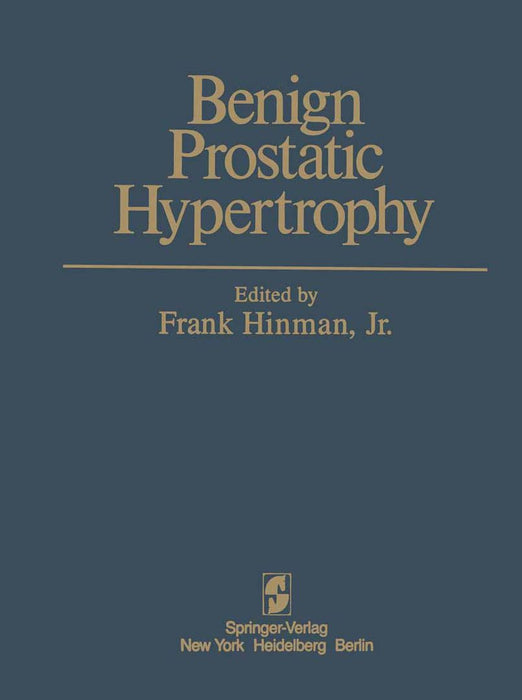 Benign Prostatic Hypertrophy by S. Boyarsky