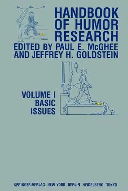 Handbook of Humor Research: Volume 1: Basic Issues by P. E. McGhee