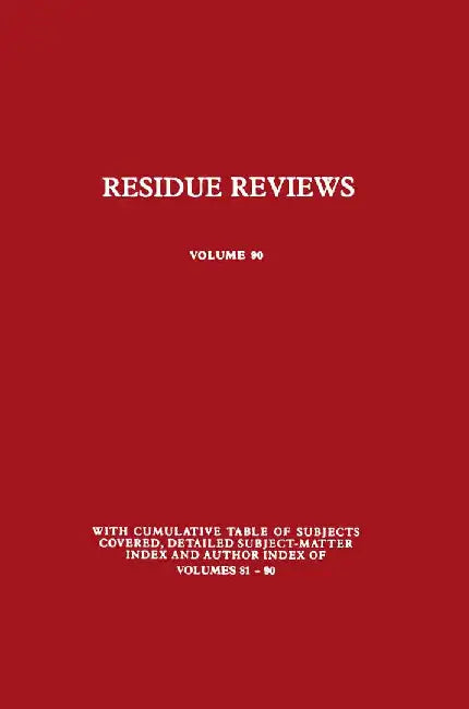 Residue Reviews: Residues of Pesticides and Other Contaminants in the Total Environment by Francis A. Gunther