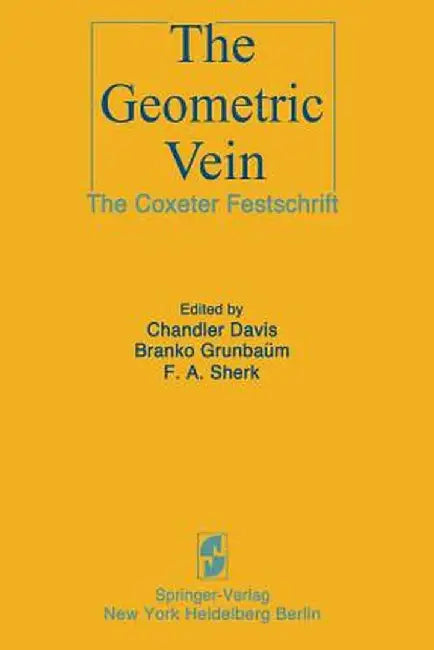 The Geometric Vein: The Coxeter Festschrift by C. Davis