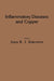 Inflammatory Diseases and Copper: The Metabolic and Therapeutic Roles of Copper and Other Essential Metalloelements in Humans by John R. J. Sorenson