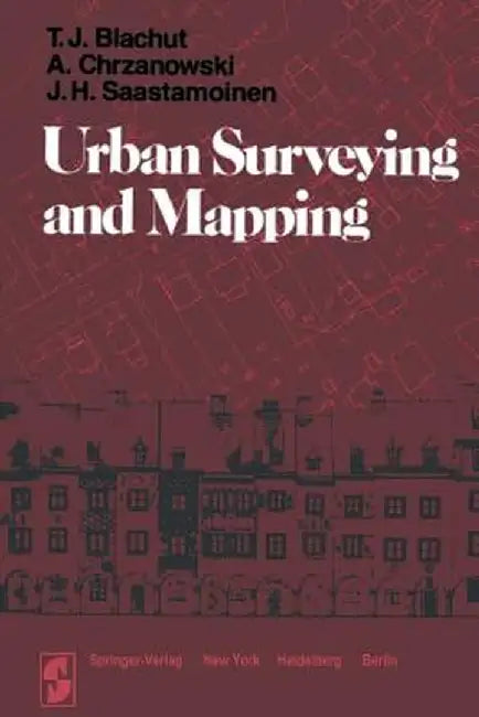Urban Surveying and Mapping by T. J. Blachut