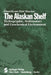 The Alaskan Shelf: Hydrographic, Sedimentary, and Geochemical Environment by G. D. Sharma