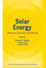Solar Energy: Chemical Conversion and Storage by Richard R. Hautala