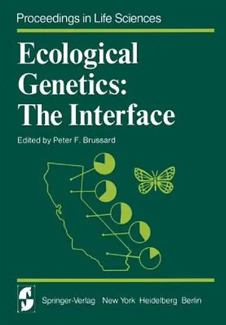 Ecological Genetics: The Interface by P. F. Brussard