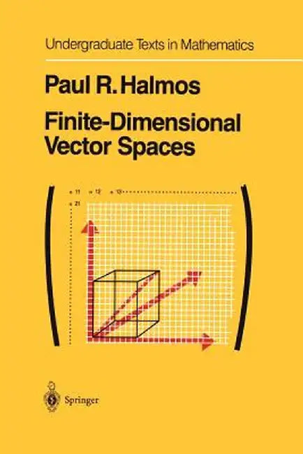Finite-Dimensional Vector Spaces by P. R. Halmos