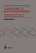 A Discipline of Multiprogramming: Programming Theory for Distributed Applications by Jayadev Misra