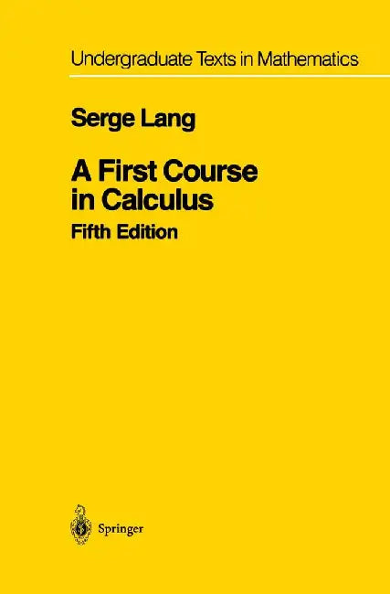 A First Course in Calculus by Serge Lang