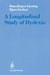 A Longitudinal Study of Dyslexia: Bergen's Multivariate Study of Children's Learning Disabilities by Hans-Jörgen Gjessing