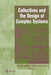 Collectives and the Design of Complex Systems by Kagan Tumer