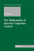 The Mathematics of Internet Congestion Control by Rayadurgam Srikant