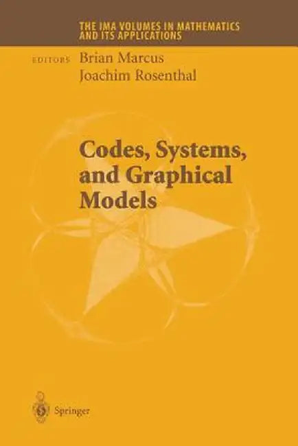 Codes, Systems, and Graphical Models by Brian Marcus