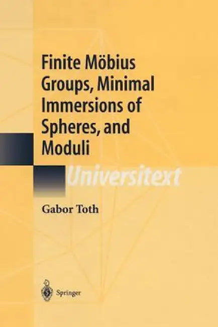 Finite Möbius Groups, Minimal Immersions of Spheres, and Moduli by Gabor Toth