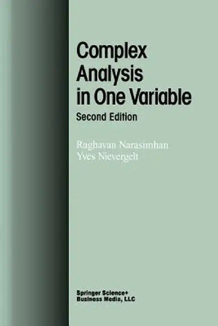 Complex Analysis in One Variable by Raghavan Narasimhan