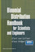 Binomial Distribution Handbook for Scientists and Engineers by E. Von Collani