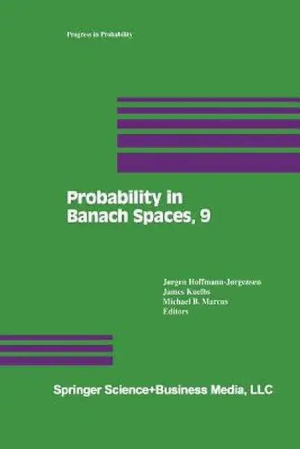 Probability in Banach Spaces, 9 by Jorgen Hoffmann-Jorgensen