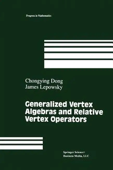 Generalized Vertex Algebras and Relative Vertex Operators by Chongying Dong