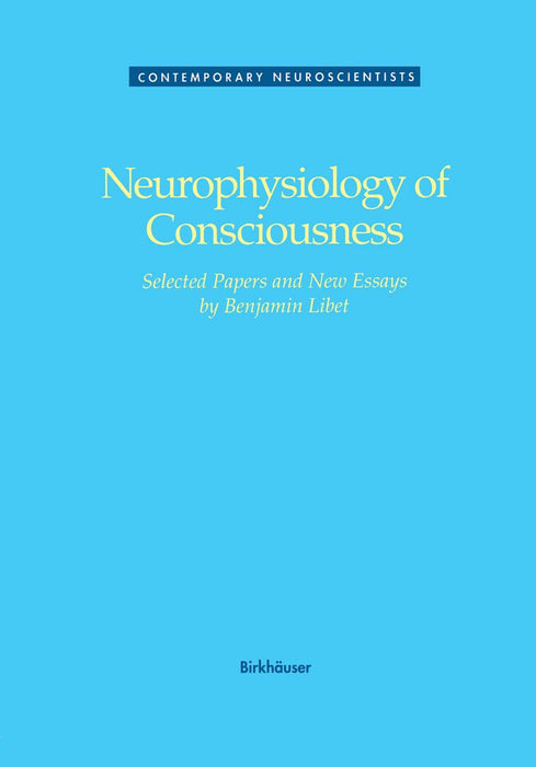 Neurophysiology of Consciousness by Libet