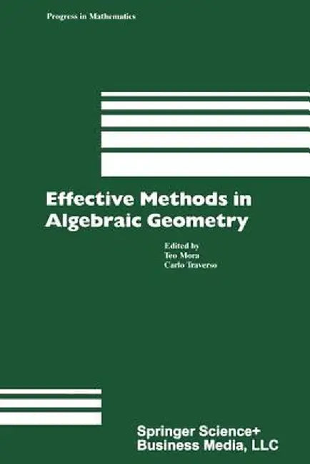 Effective Methods in Algebraic Geometry by T. Mora