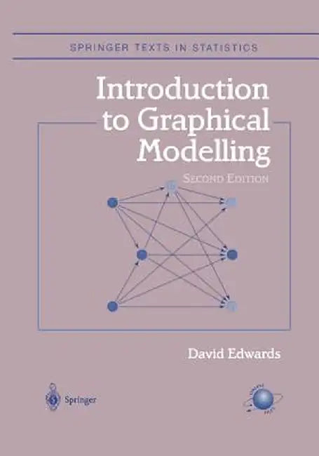 Introduction to Graphical Modelling by David Edwards