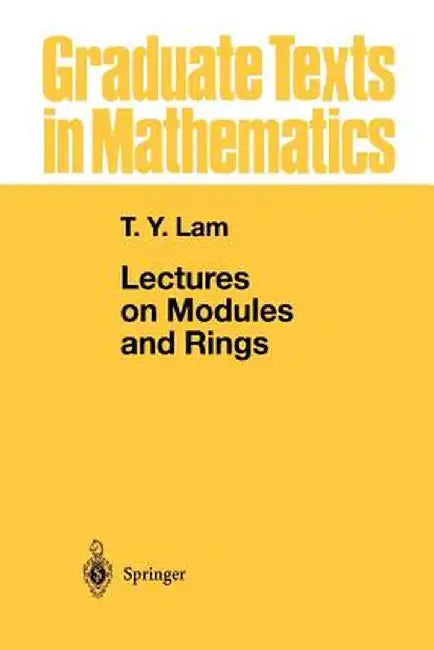 Lectures on Modules and Rings by Tsit-Yuen Lam