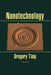 Nanotechnology by Gregory L. Timp