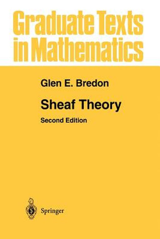 Sheaf Theory by Glen E. Bredon