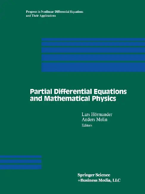 Partial Differential Equations and Mathematical Physics: The Danish-Swedish Analysis Seminar, 1995 by Lars Hörmander
