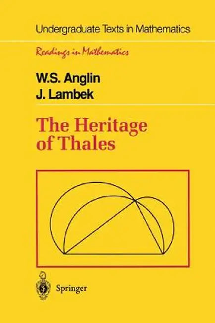 The Heritage of Thales by W. S. Anglin