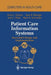Patient Care Information Systems: Successful Design and Implementation by Erica L. Drazen