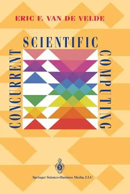 Concurrent Scientific Computing by Eric F. Van De Velde
