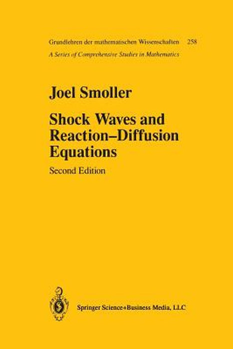 Shock Waves and Reaction--Diffusion Equations by Joel Smoller