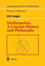 Mathematics: A Concise History and Philosophy by W. S. Anglin