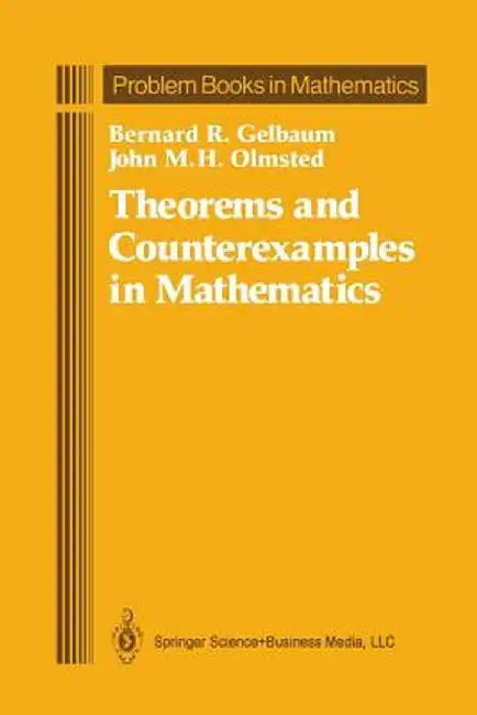 Theorems and Counterexamples in Mathematics by Bernard R. Gelbaum