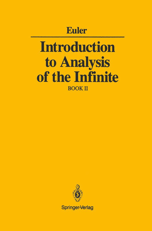 Introduction to Analysis of the Infinite: Book II by Leonard Euler