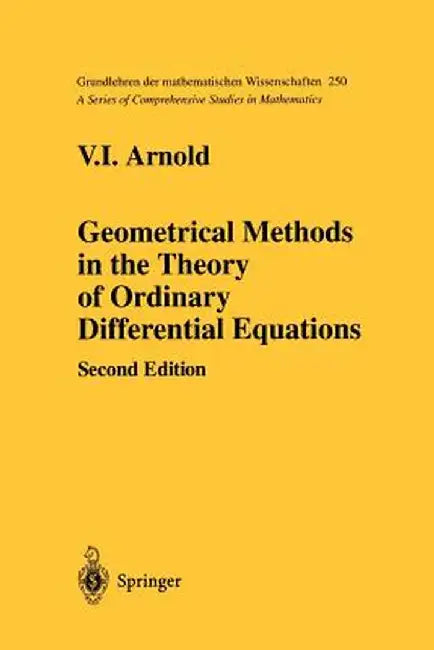 Geometrical Methods in the Theory of Ordinary Differential Equations by V. I. Arnold