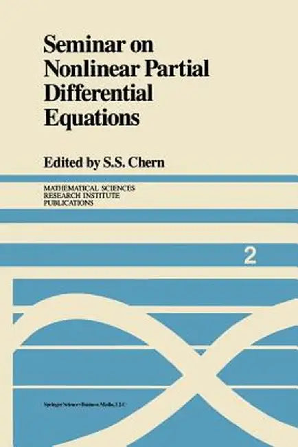 Seminar on Nonlinear Partial Differential Equations by S. S. Chern