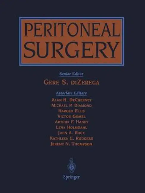 Peritoneal Surgery by Gere S. Dizerega