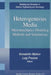 Heterogeneous Media: Micromechanics Modeling Methods and Simulations by Konstantin Markov