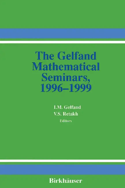 The Gelfand Mathematical Seminars, 1996-1999 by Israel M. Gelfand